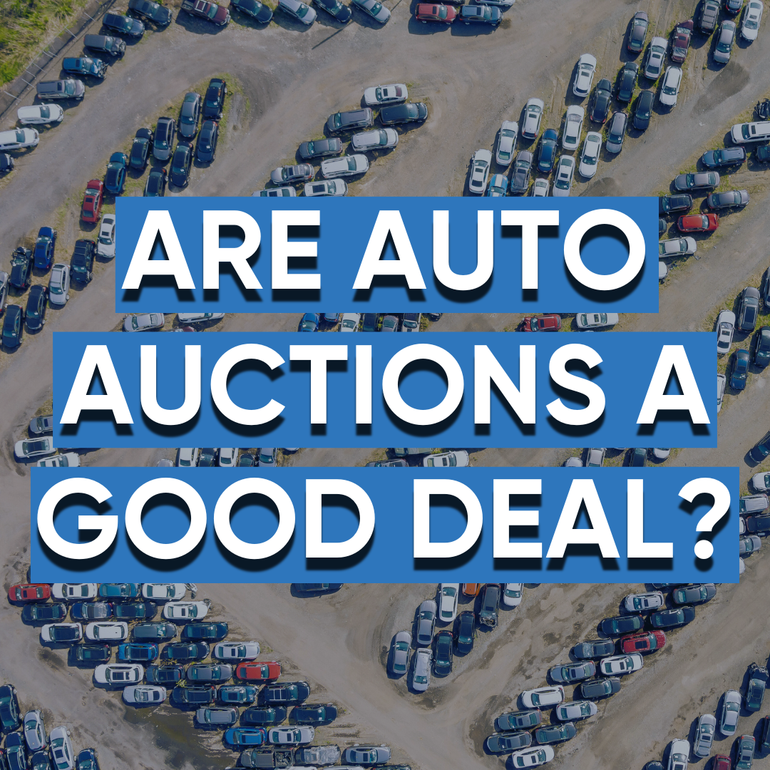 Are auto auctions a good deal?