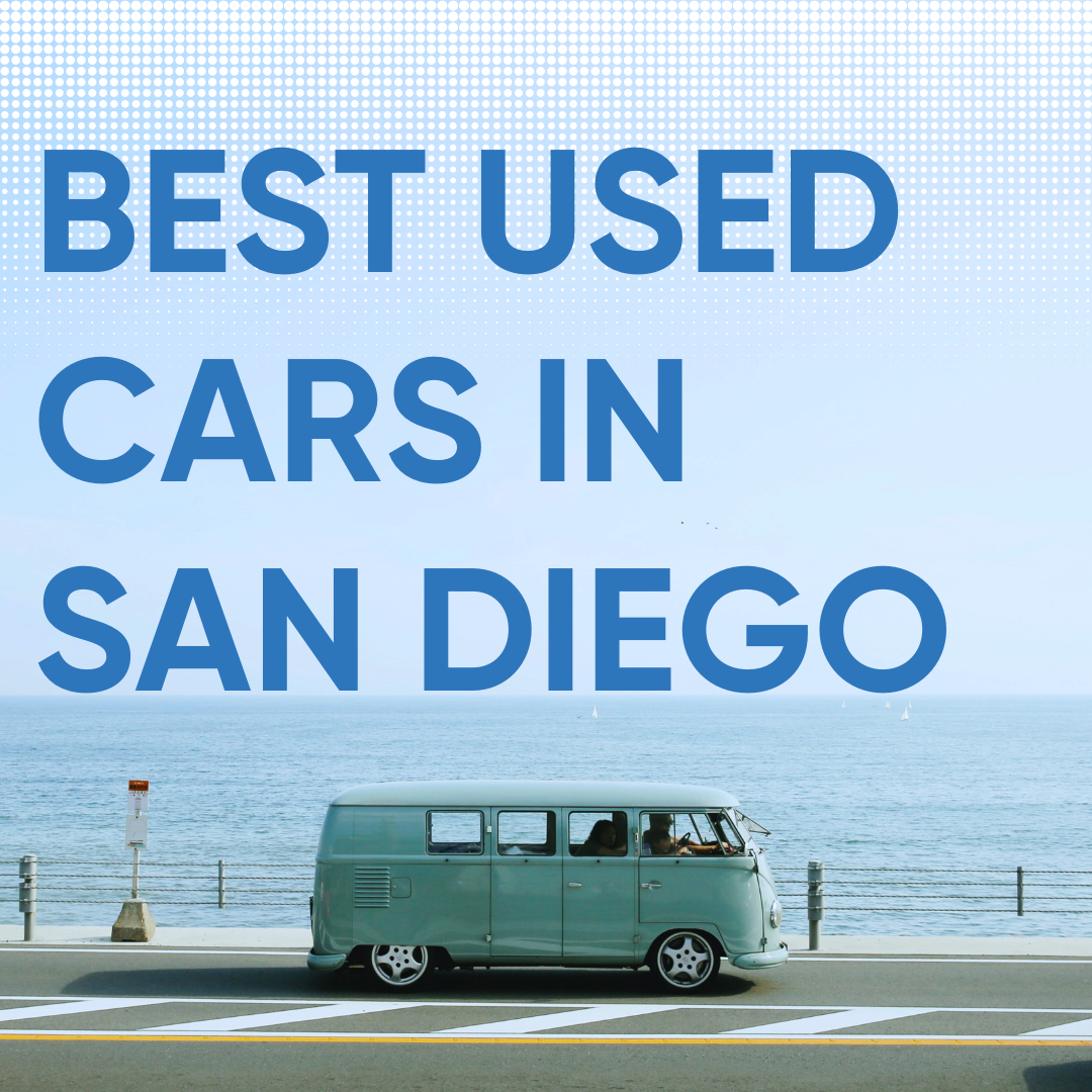 What are the best used cars for San Diego drivers?