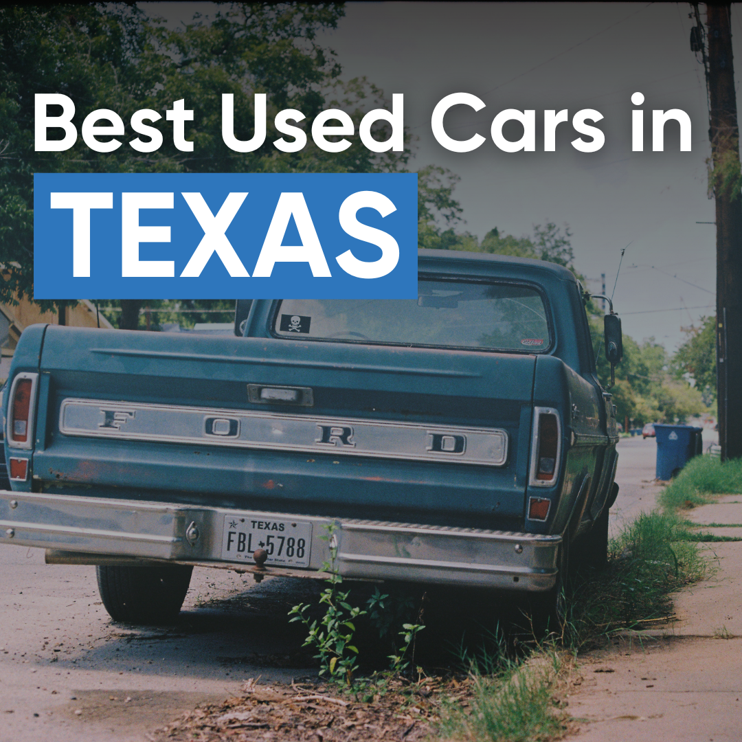 Hey Texas, here are the best used cars on the market!
