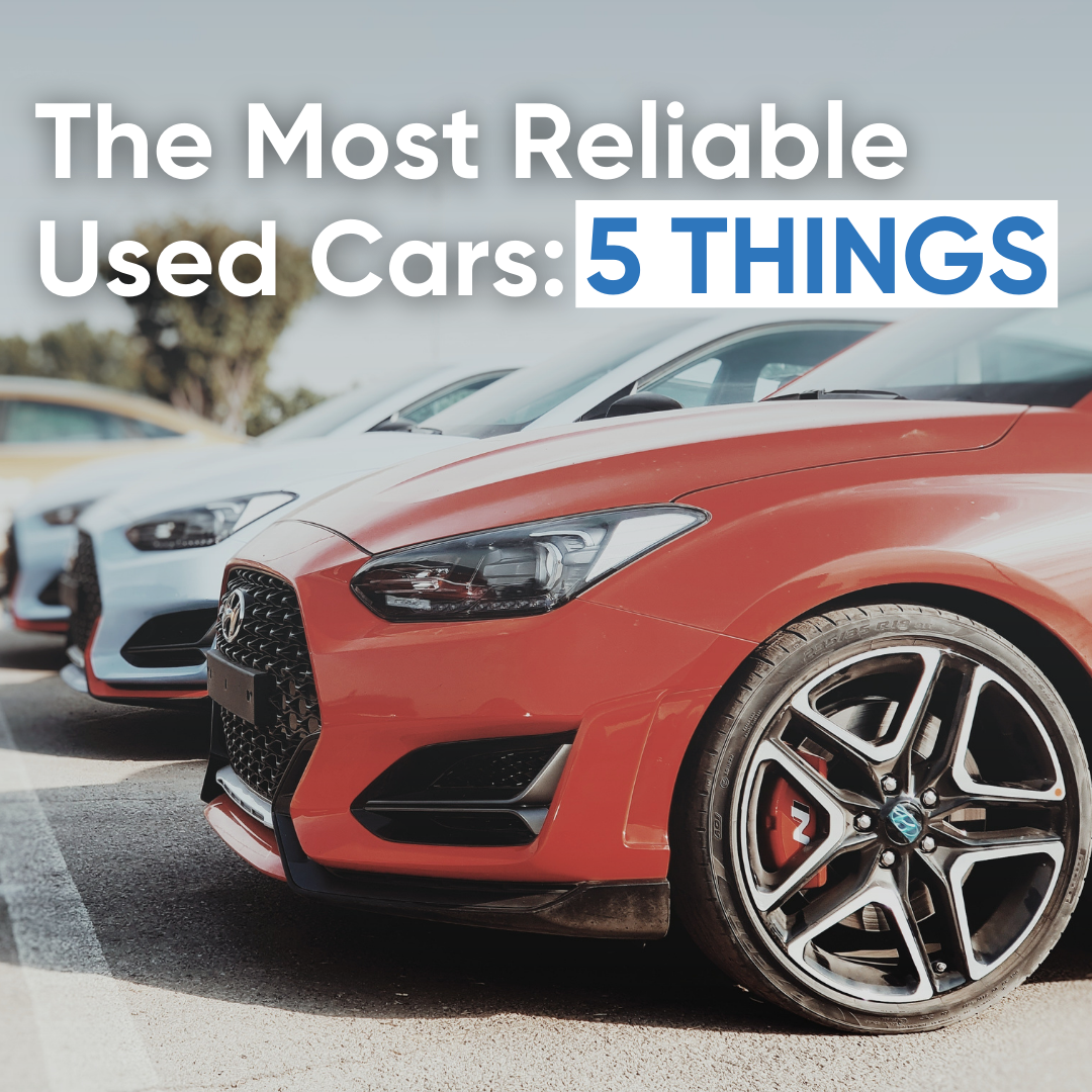 The Most Reliable Used Cars 5 Things