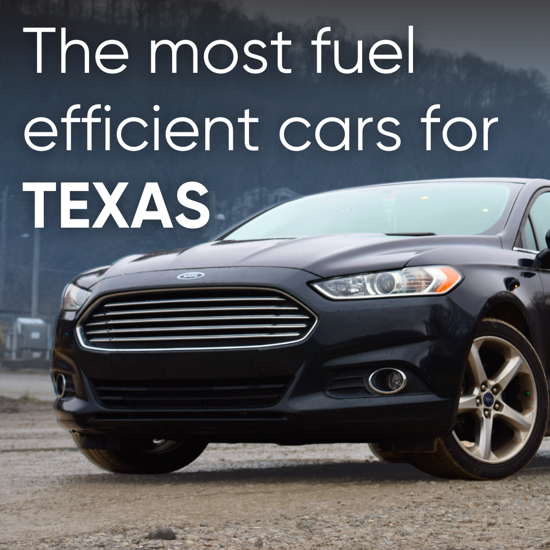 Here are the fuel-efficient used cars for Texans to consider.