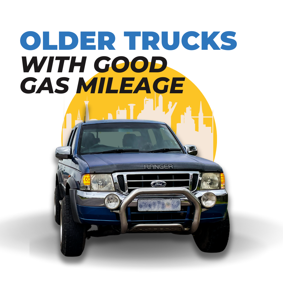 Older Trucks With Good Gas Mileage: Top Efficient Picks!