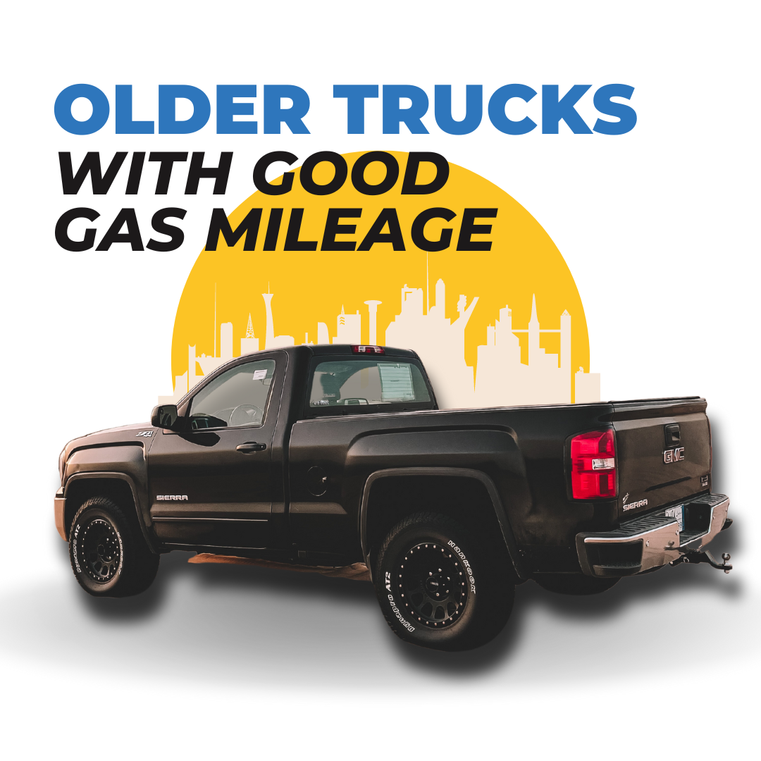 If you are looking for older used trucks with great gas mileage, we have the list for you.