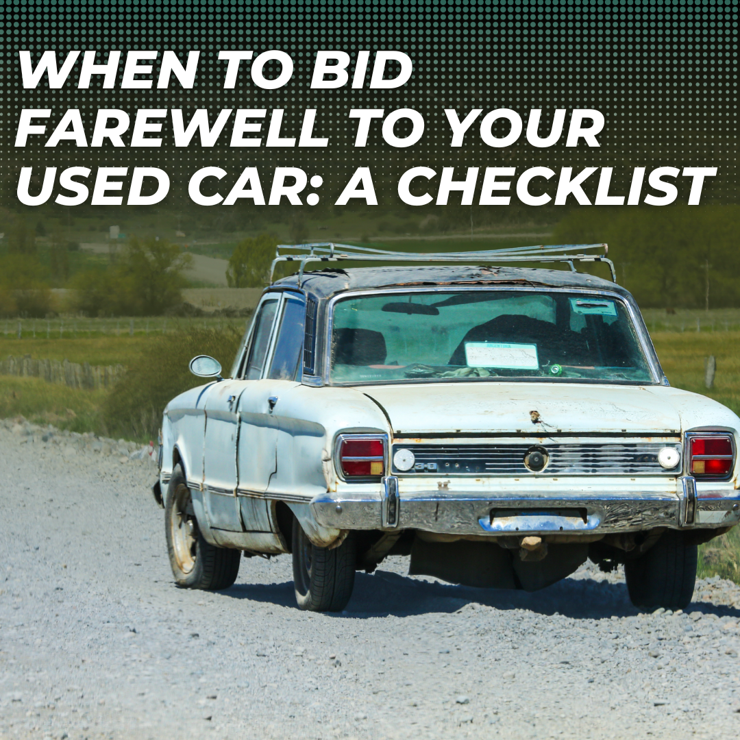 Whether beloved or not, your used car eventually needs to be replaced. Know the signs.